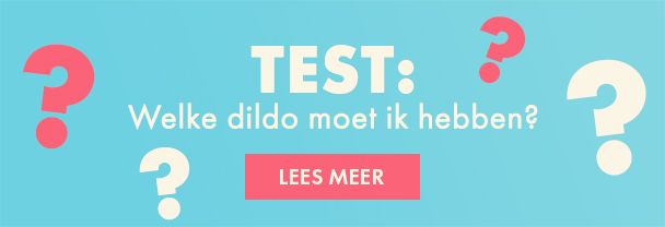 Welke dildo moet ik kopen?