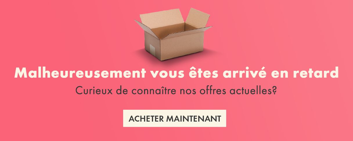 Malheureusement, tu étais en retard