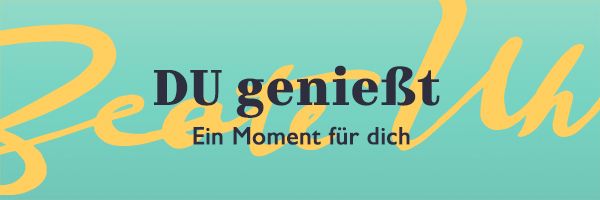 DU verwöhnst - Ein Geschenk an Dich selbst