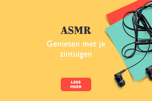 mijn moment - ASMR:genieten met je zintuigen