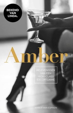Amber -  Belevenissen Van Een High-Class Escortdame